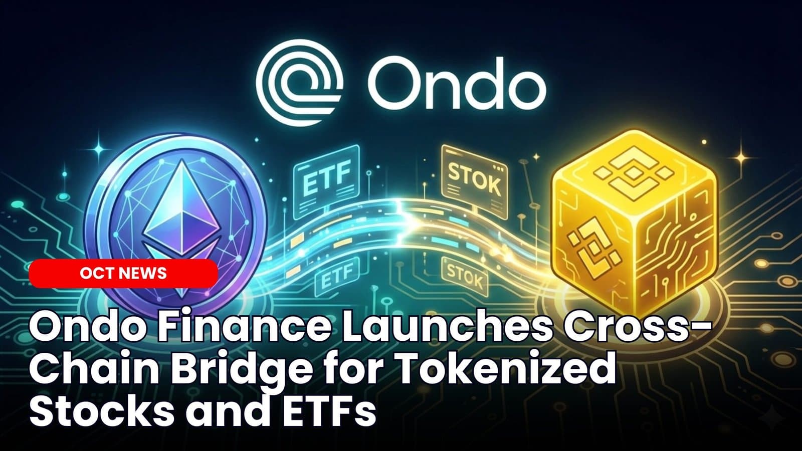Ondo Finance Launches Cross-Chain Bridge for Tokenized Stocks and ETFs image