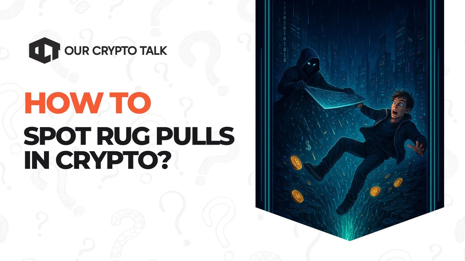 How to Spot Rug Pulls in Crypto?