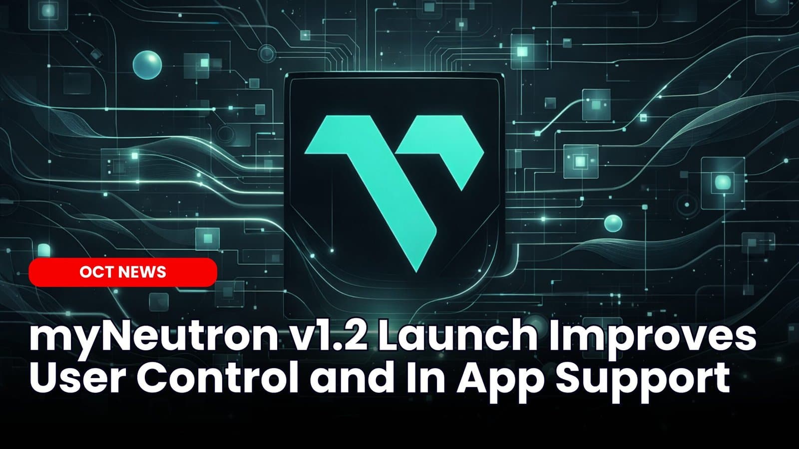 myNeutron v1.2 Launch Improves User Control and In App Support image