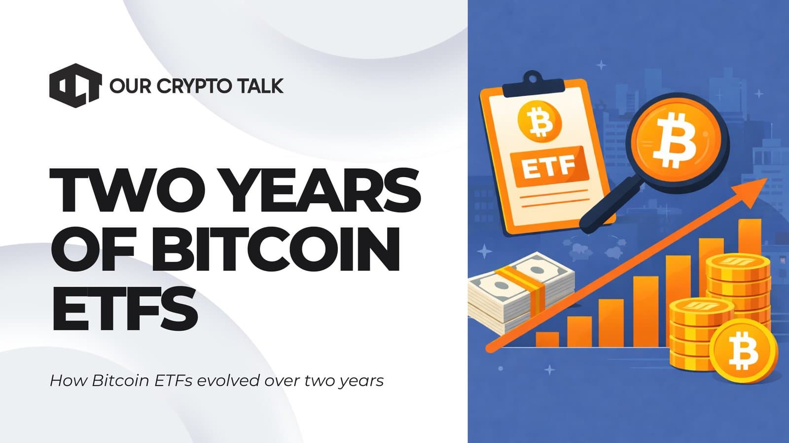 Two Years Of Spot Bitcoin ETFs