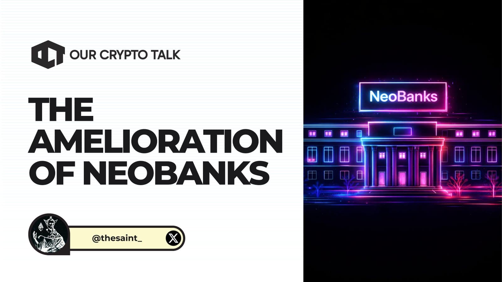 The Amelioration of Neobanks image