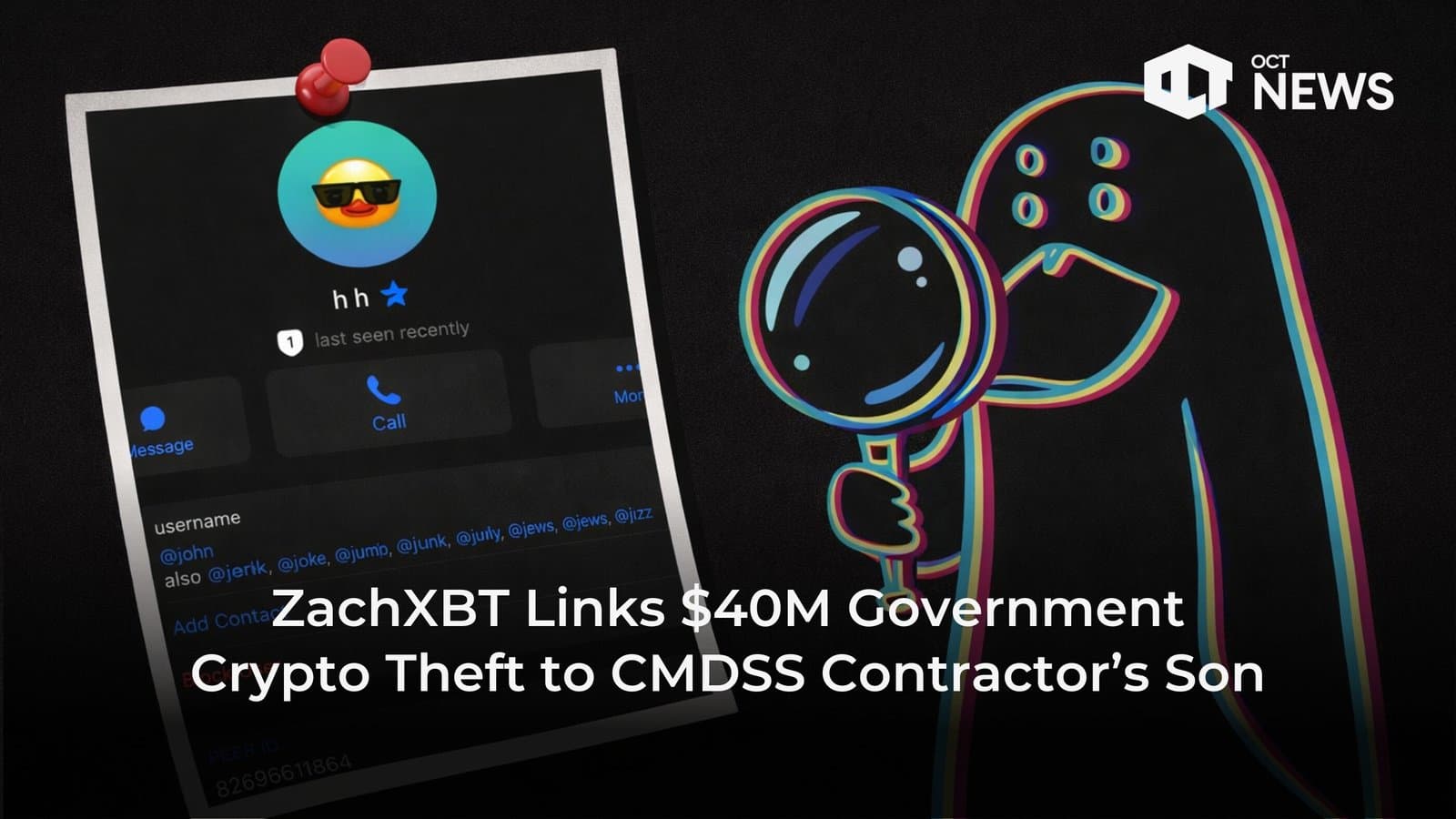 ZachXBT Links $40M Crypto Theft to CMDSS Contractor’s Son image