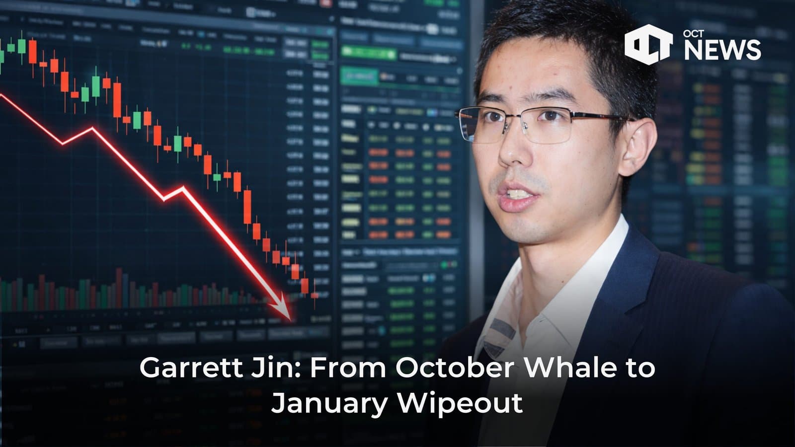 Garrett Jin: From October Whale to January Wipeout image