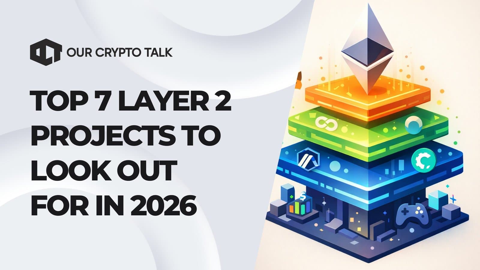 Top 7 Layer 2 Projects To Look Out For In 2026 image