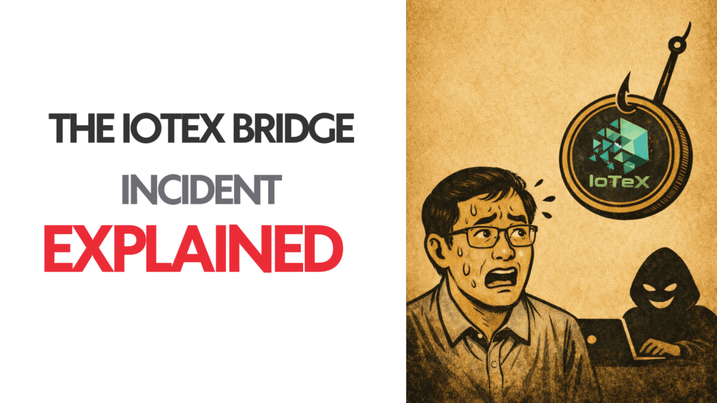 The IoTeX Bridge Incident: EXPLAINED image