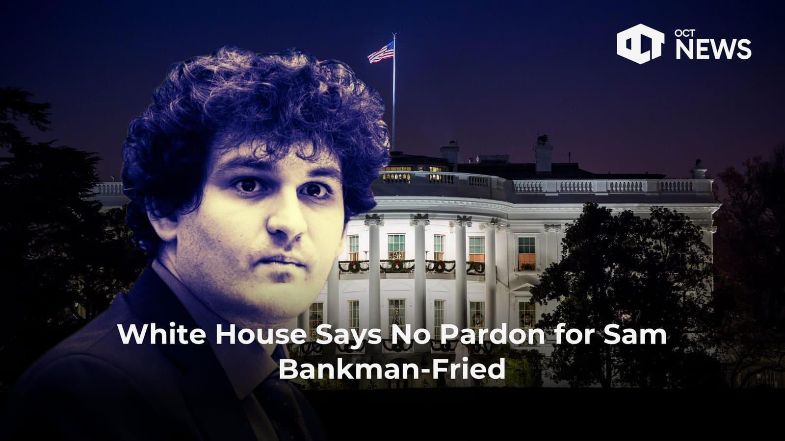 White House Says No Pardon for Sam Bankman-Fried image