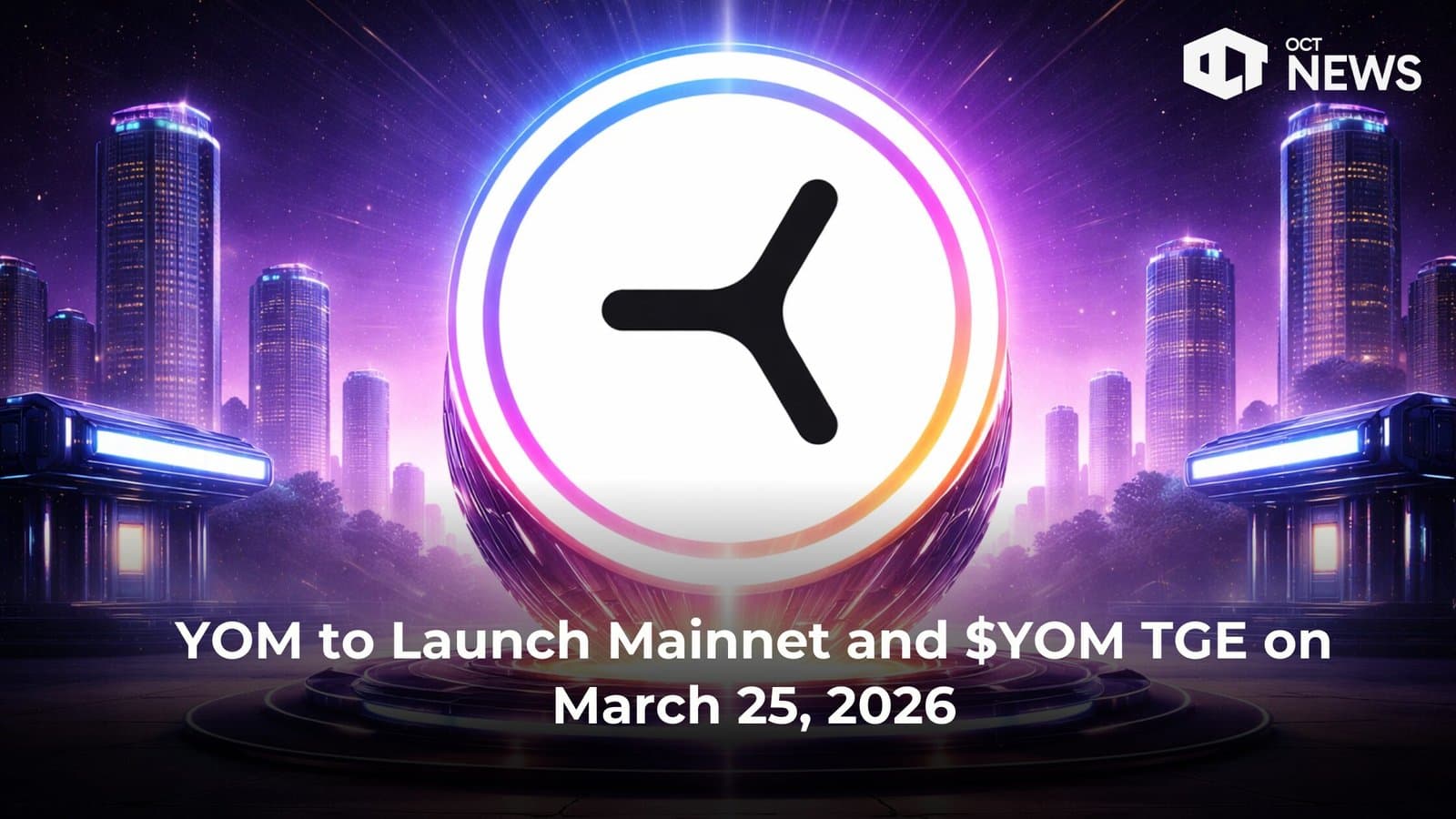 YOM to Launch Mainnet and $YOM TGE on March 25, 2026 image
