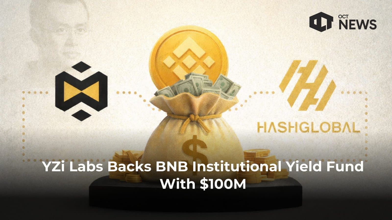 YZi Labs Backs BNB Institutional Yield Fund With $100M image