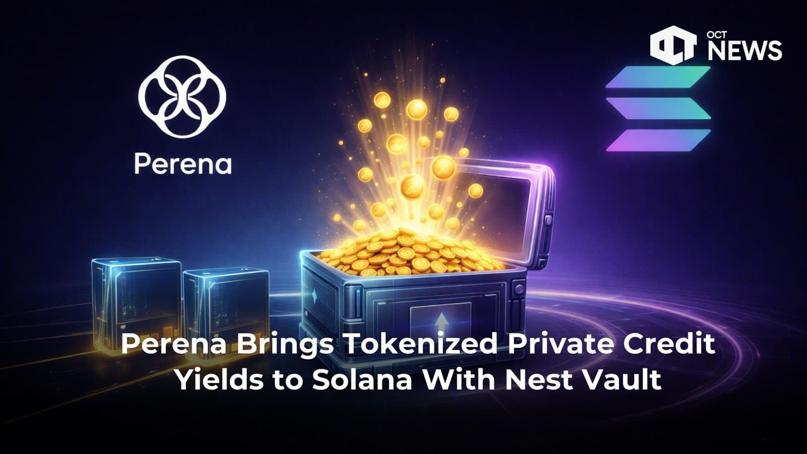 Perena Brings Tokenized Private Credit Yields to Solana With Nest Vault image