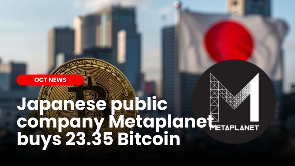 Japanese company Metaplanet buys 23.35 additional Bitcoin