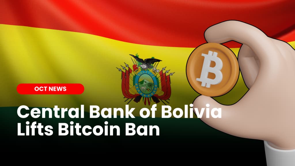 Central Bank of Bolivia Lifts Bitcoin Ban, Embracing Crypto in Financial System
