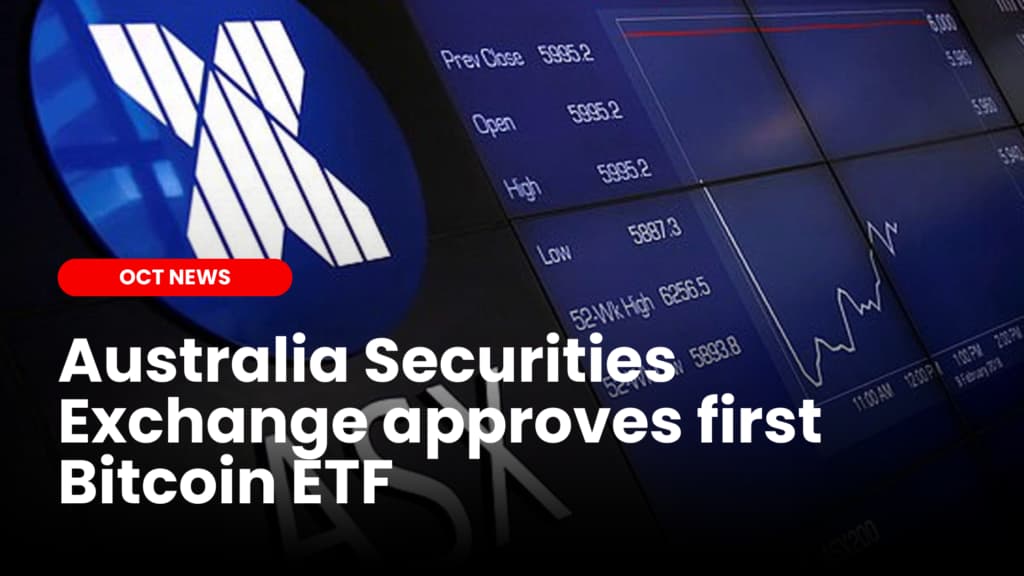 Australian Securities Exchange approves Bitcoin Spot ETF