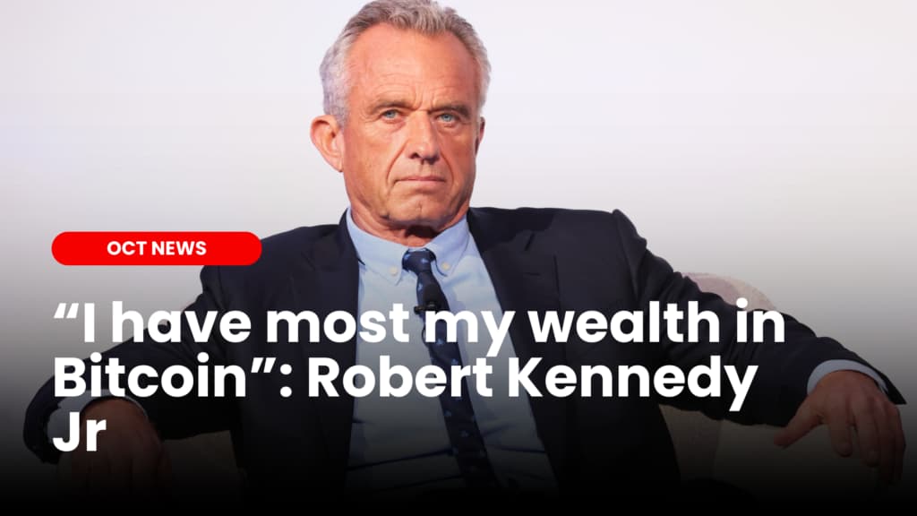 Robert Kennedy Jr. says he has most his wealth in Bitcoin