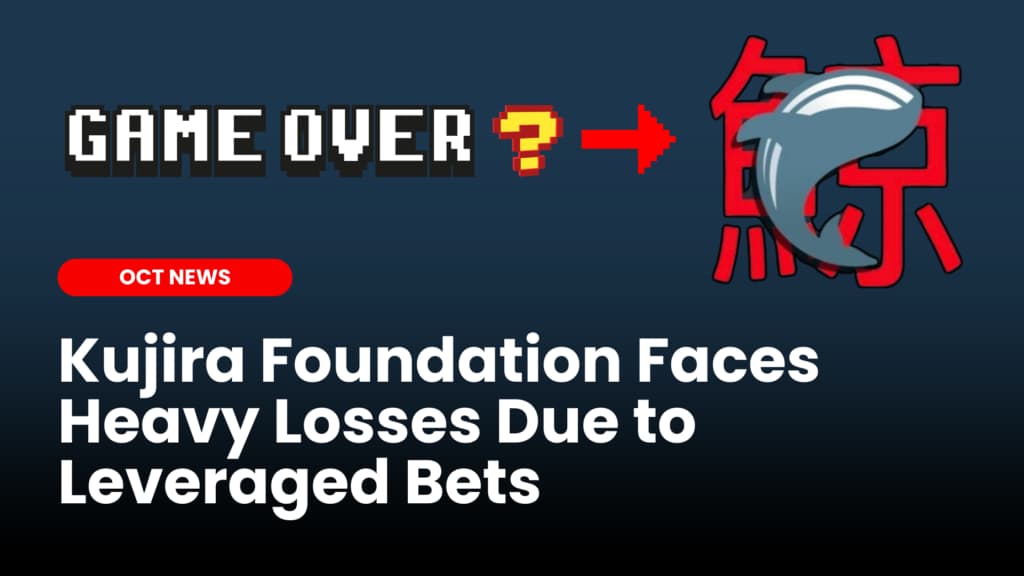 Kujira Foundation Faces Heavy Losses Due to Leveraged Bets