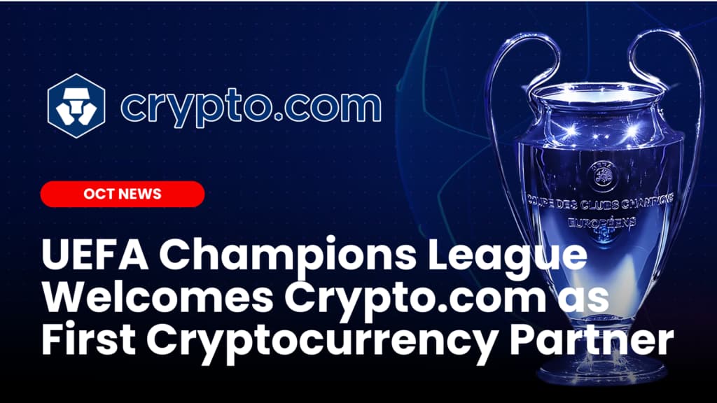 UEFA Champions League Welcomes Crypto.com as First Cryptocurrency Partner