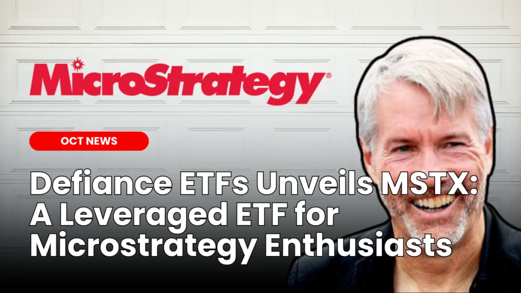 Defiance ETFs Launches Leveraged Microstrategy ETF