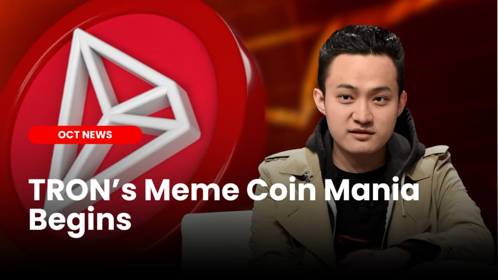 TRON’s Meme Coin Mania Begins image