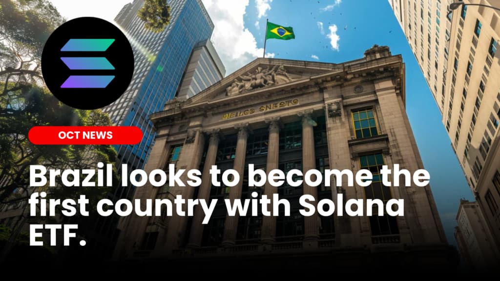 Brazil looks to become the first country with Solana ETF