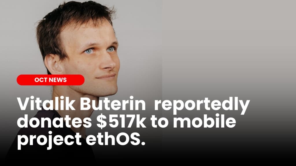 Vitalik Buterin reportedly donates $517k to mobile project ethOS