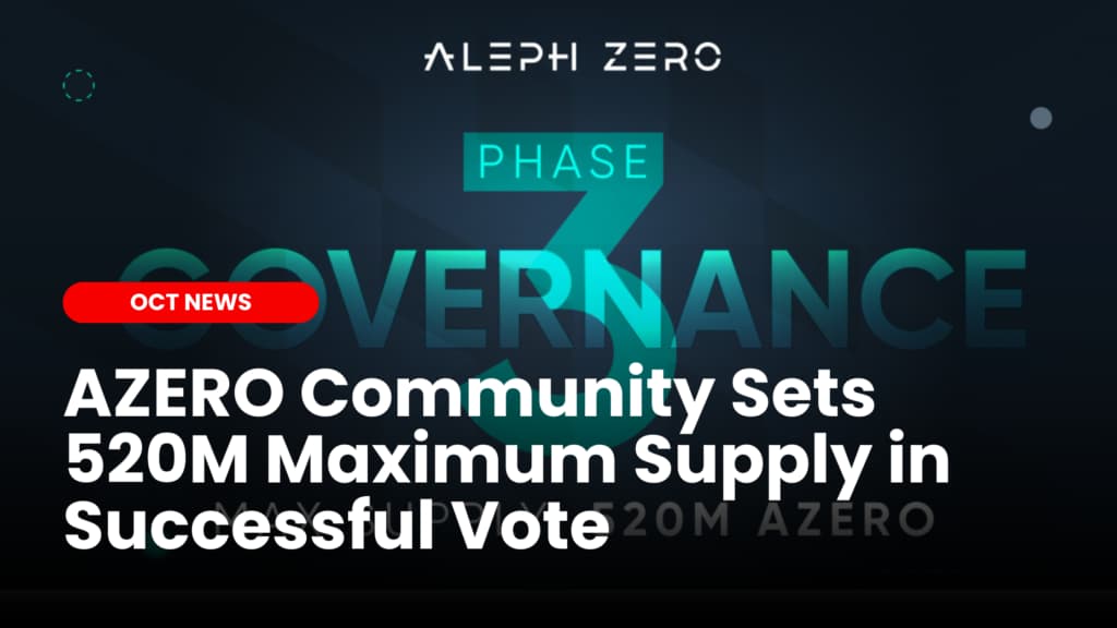 AZERO Community Sets 520M Maximum Supply in Successful Vote