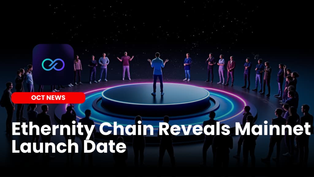Ethernity Chain Set to Reaveals  Mainnet Launch Date