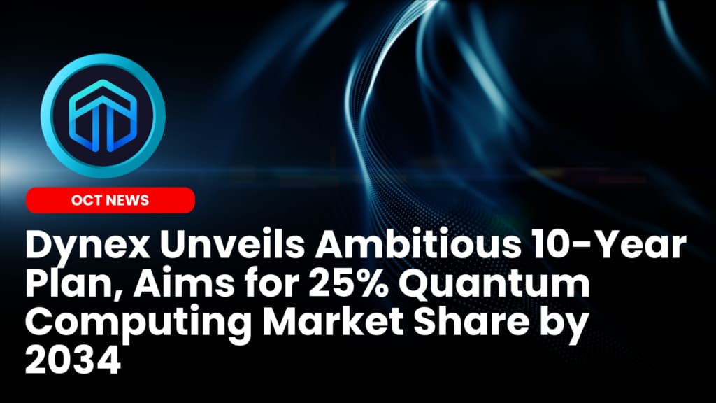 Dynex Unveils Ambitious 10-Year Plan, Aims for 25% Quantum Computing Market Share by 2034 image