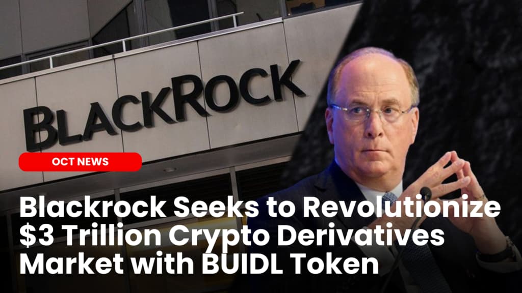 Blackrock Targets $3 Trillion with BUIDL Token