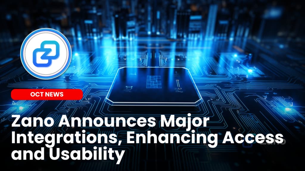 Zano Announces Major Integrations, Enhancing Access and Usability image