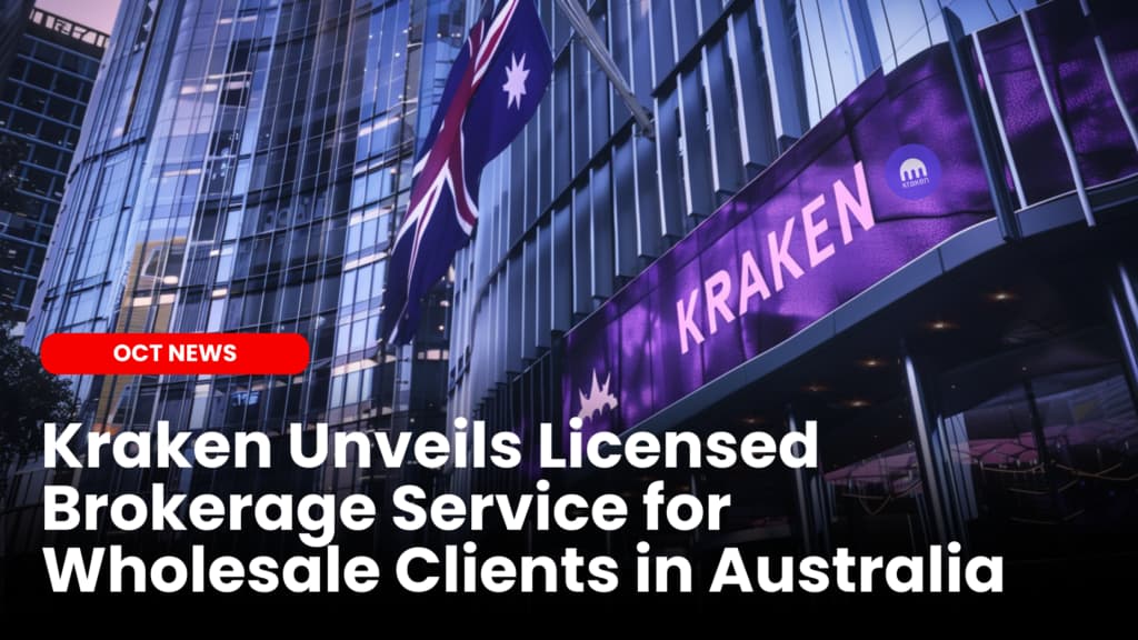 Kraken Unveils Licensed Brokerage Service for Wholesale Clients in Australia