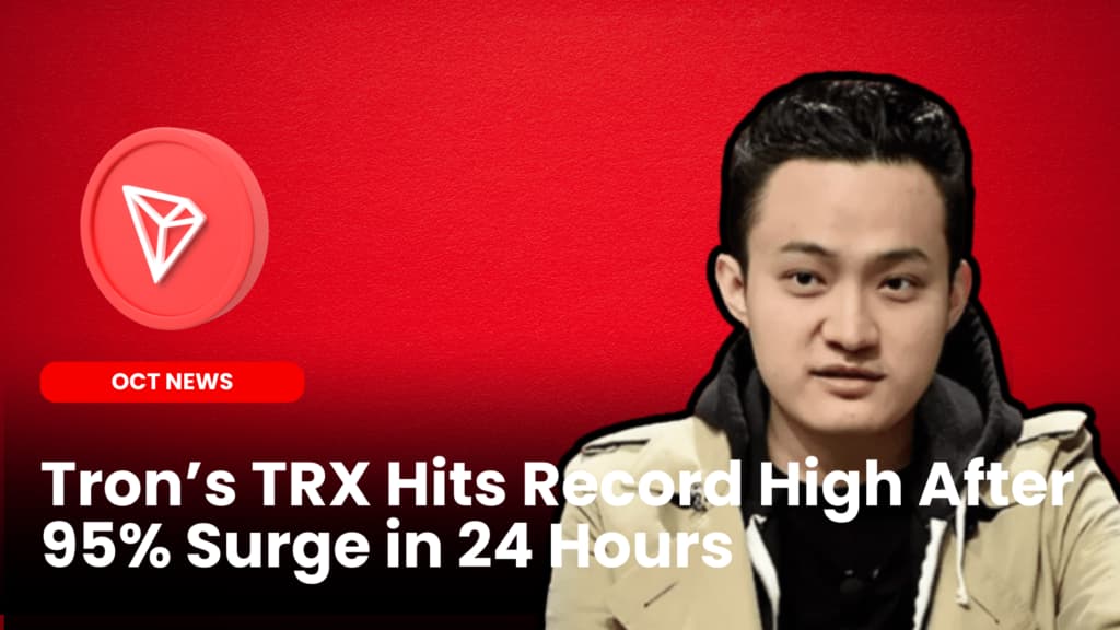 Tron’s TRX Hits Record High After 95% Surge in 24 Hours