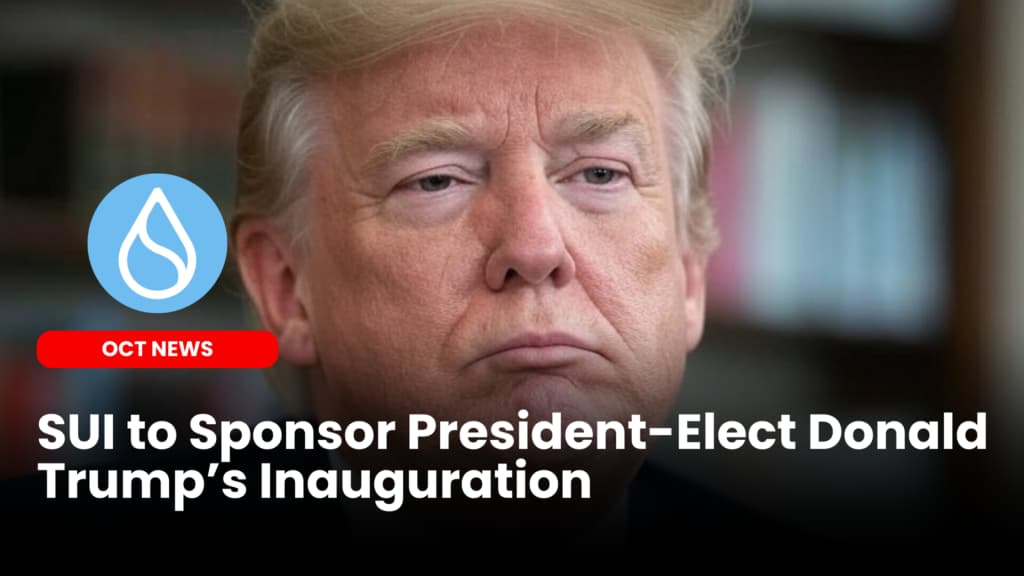 SUI to Sponsor President-Elect Donald Trump’s Inauguration, Joined by Other Crypto Heavyweights image