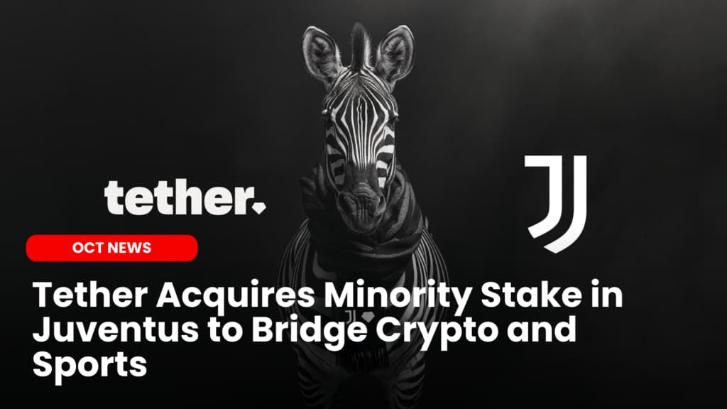 Tether Acquires Minority Stake in Juventus to Bridge Crypto and Sports