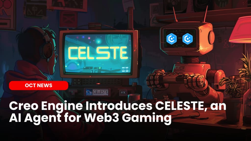 Creo Engine Introduces CELESTE, an AI Agent for Web3 Gaming image