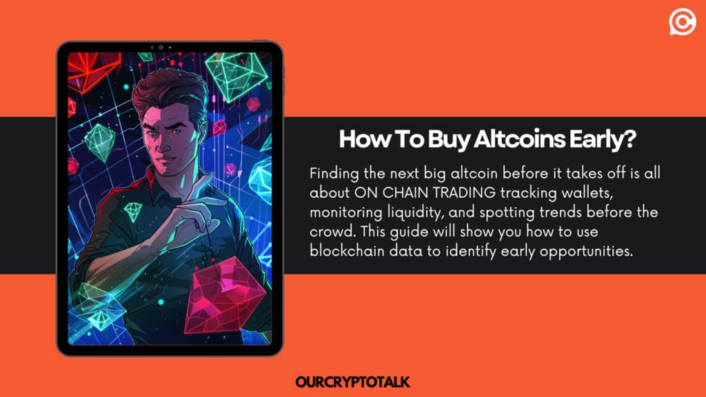 On Chain Trading : How To Buy Altcoins Early?
