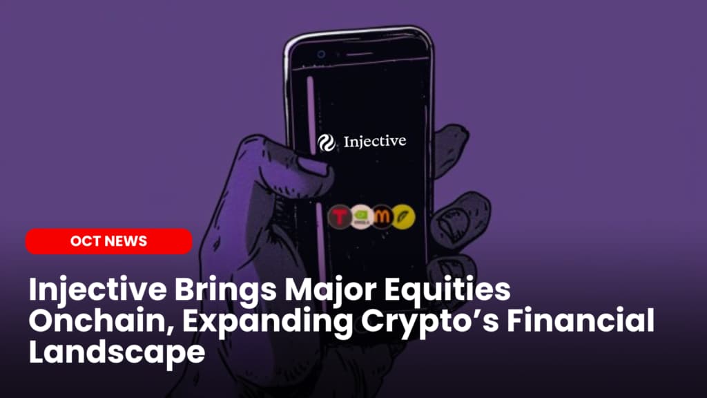 Injective Brings Major Equities Onchain, Expanding Crypto’s Financial Landscape image