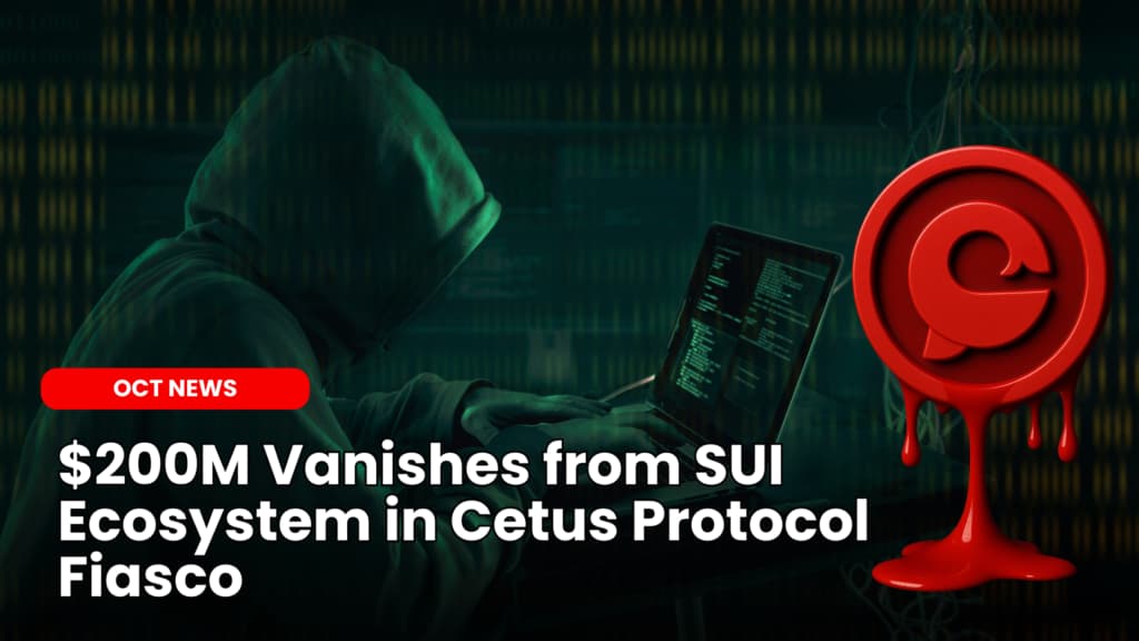 $200M Vanishes from SUI Ecosystem in Cetus Protocol Fiasco