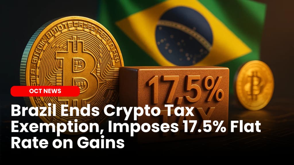 Brazil Ends Crypto Tax Exemption, Imposes 17.5% Flat Rate on Gains image