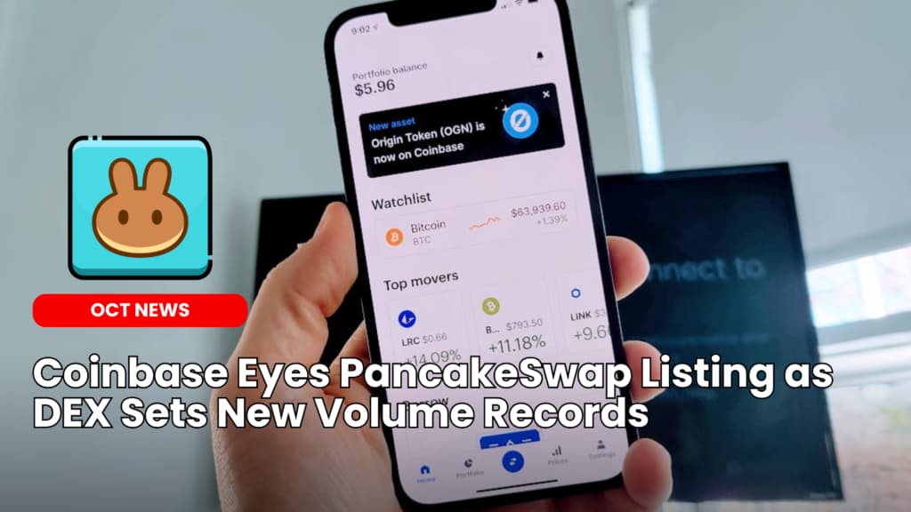 Coinbase Eyes PancakeSwap Listing as DEX Sets New Volume Records