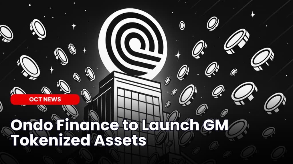 Ondo Finance to Launch GM Tokenized Assets