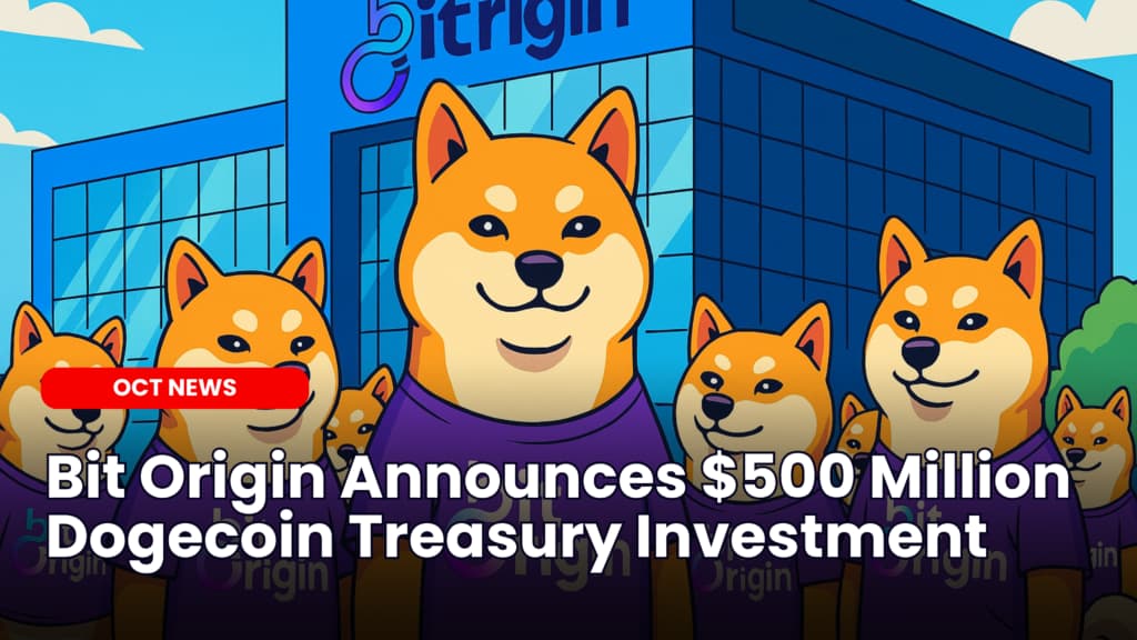 Bit Origin Announces $500 Million Dogecoin Treasury Investment