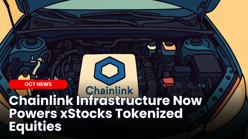 Chainlink Infrastructure Now Powers xStocks Tokenized Equities