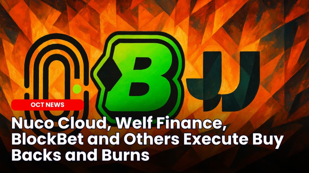Nuco Cloud, Welf Finance, BlockBet and Others Execute Buy Backs and Burns