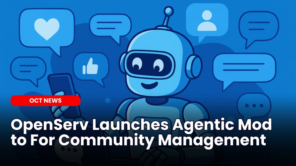 OpenServ Launches Agentic Mod to For Community Management