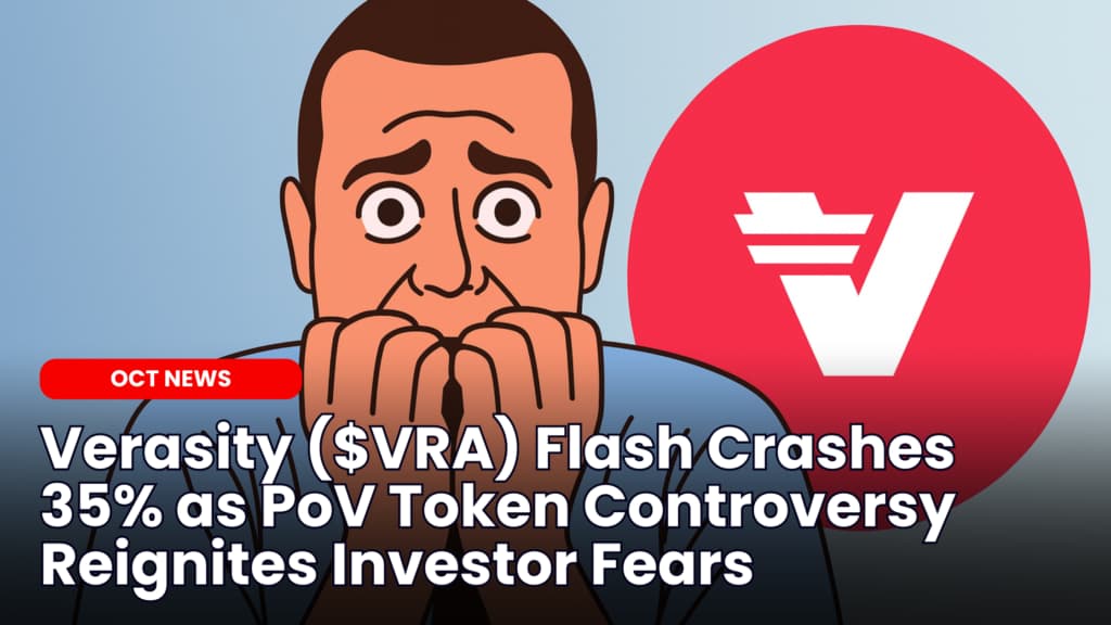 Verasity ($VRA) Flash Crashes 35% as PoV Token Controversy Reignites Investor Fears