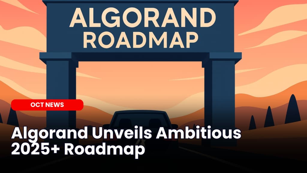 Algorand Unveils Ambitious 2025+ Roadmap Focused on Real World Blockchain Adoption image