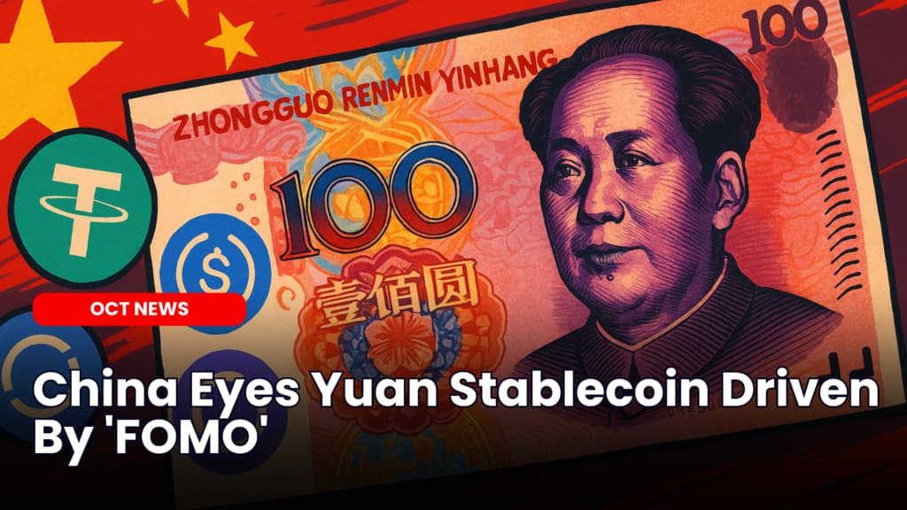 China Eyes Yuan Stablecoin Driven By ‘FOMO’