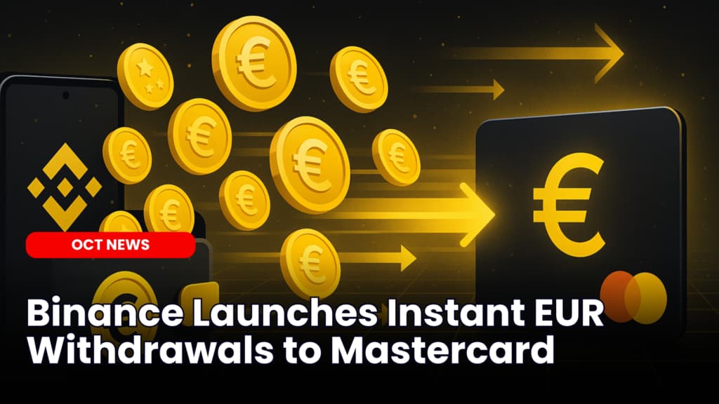 Binance Launches Instant EUR Withdrawals to Mastercard