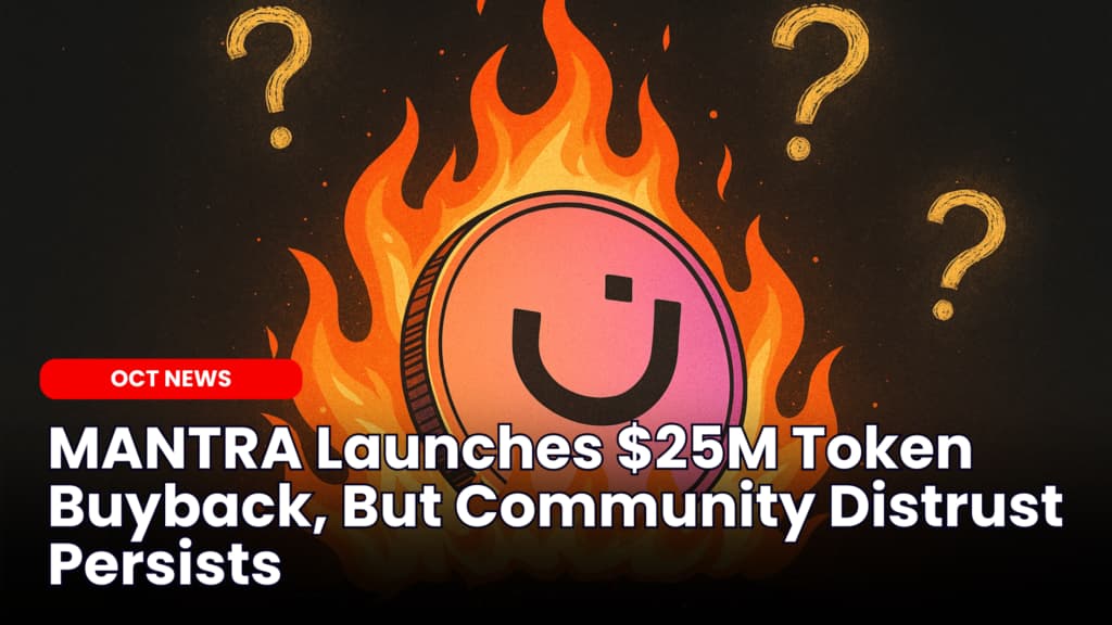 MANTRA Launches $25M Token Buyback, But Community Distrust Persists