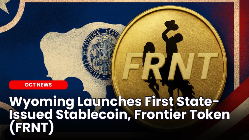 Wyoming Launches First State-Issued Stablecoin, Frontier Token (FRNT)