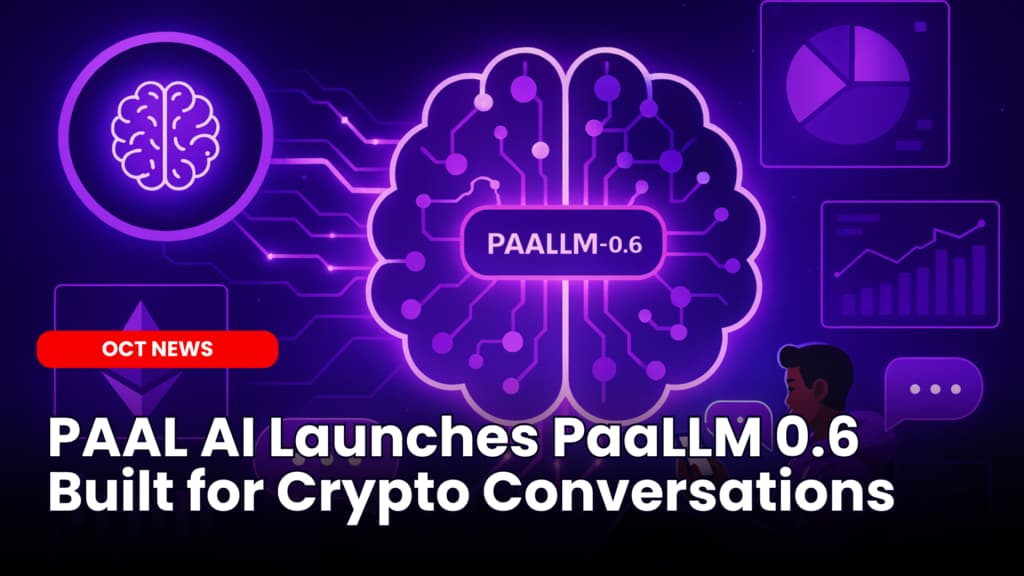 PAAL AI Launches PaaLLM 0.6 Built for Crypto Conversations